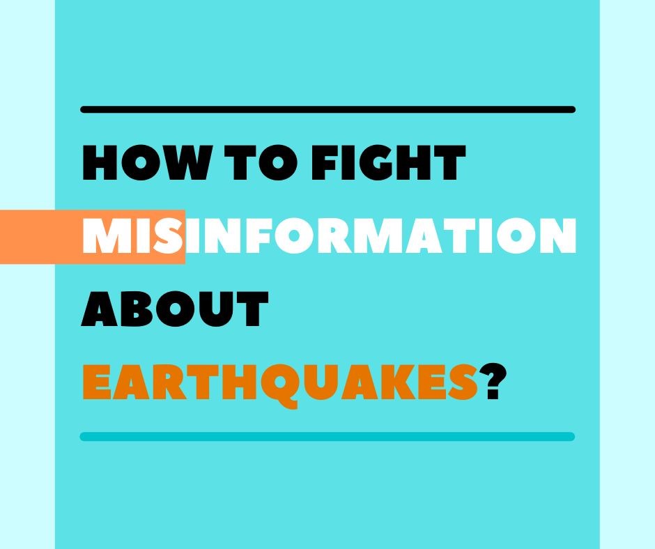 How to fight earthquake misinformation?